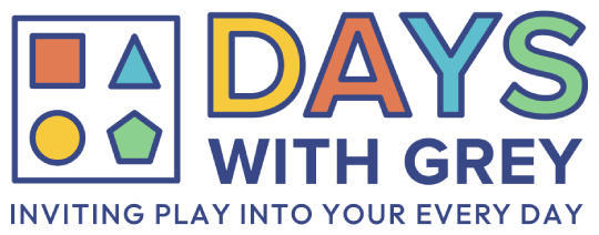 SHOP DAYS WITH GREY – Inviting Play Into Your Every Day!